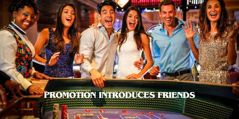 Players should comply with the conditions for giving friends to introduce friends