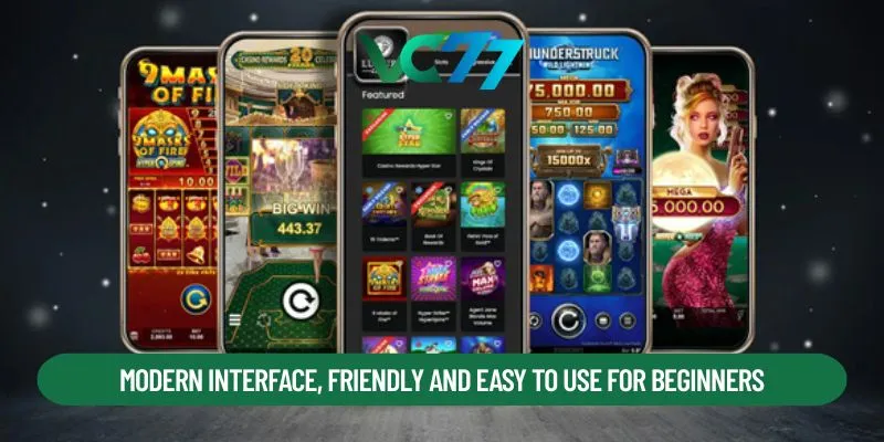 Modern interface, friendly and easy to use for beginners